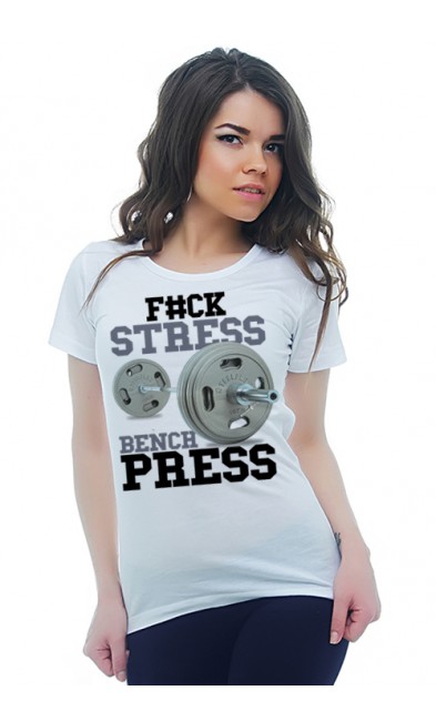 Женская футболка F#CK STRESS BENCH PRESS