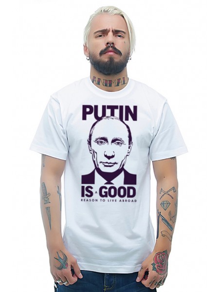 Putin is good
